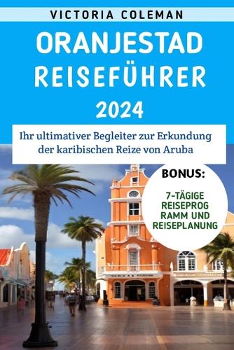 Oranjestad Reiseführer 2024