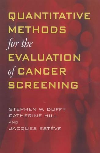 Quantitative Methods for the Evaluation of Cancer Screening