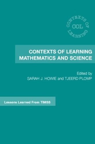 Contexts of Learning Mathematics and Science: Lessons Learned from TIMSS(Contexts of Learning)
