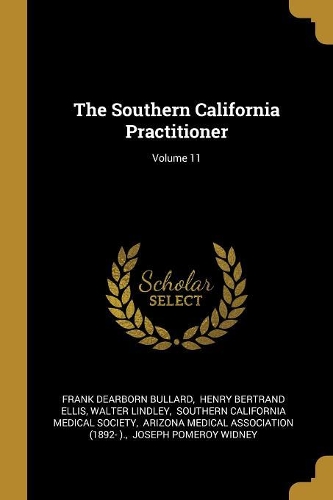 The Southern California Practitioner; Volume 11