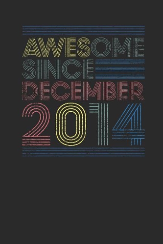 Awesome Since December 2014