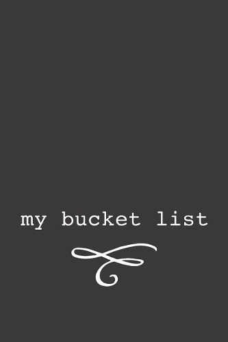 My Bucket List