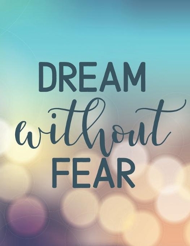 Dream Without Fear