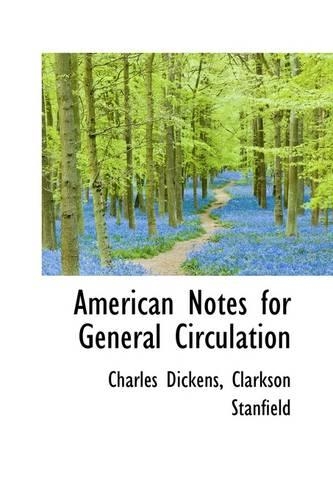 American Notes for General Circulation: (English)