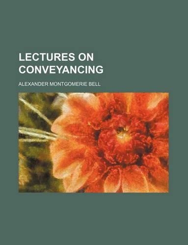 Lectures on Conveyancing