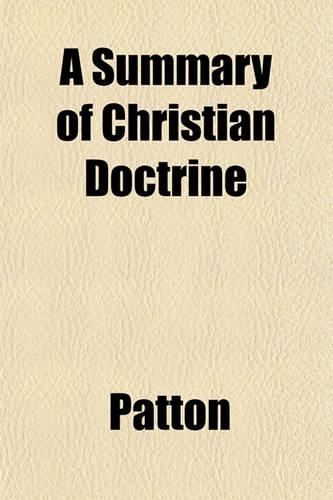 A Summary of Christian Doctrine
