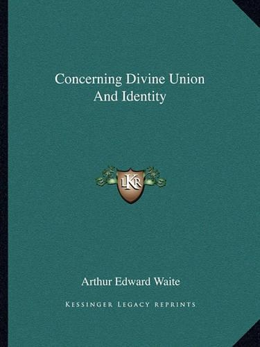 Concerning Divine Union And Identity