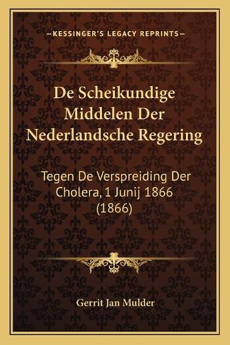 De Scheikundige Middelen Der Nederlandsche Regering