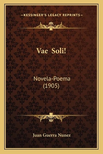 Vae Soli!: Novela-Poema (1905)(Spanish)