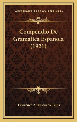Compendio De Gramatica Espanola (1921)