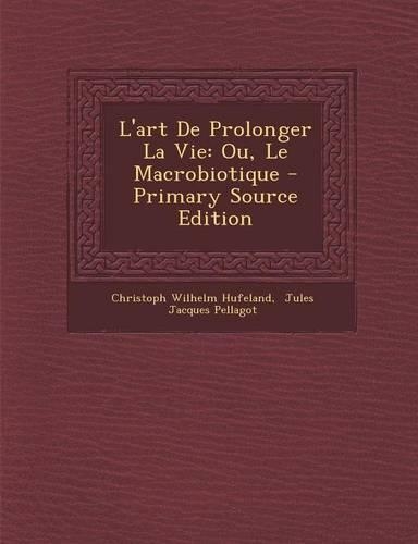 L'art De Prolonger La Vie