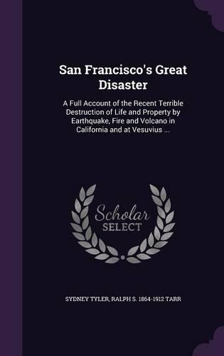 San Francisco's Great Disaster