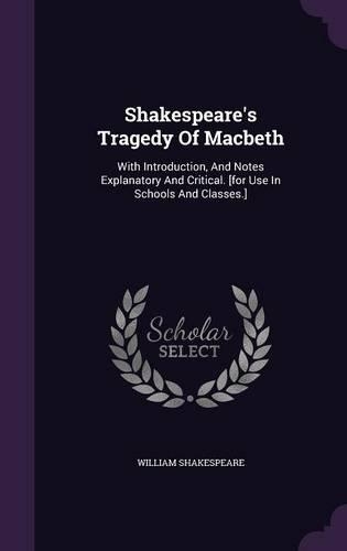 Shakespeare's Tragedy Of Macbeth