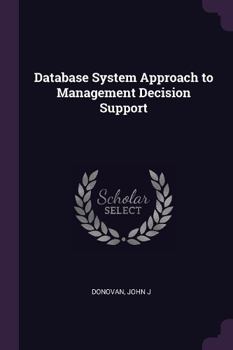 Database System Approach to Management Decision Support