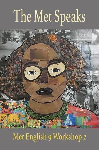 The Met Speaks: English 9 Workshop 2 Poem Anthology