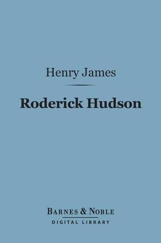 Roderick Hudson (Barnes & Noble Digital Library): (Barnes & Noble Digital Library)