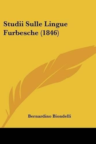 Studii Sulle Lingue Furbesche (1846)