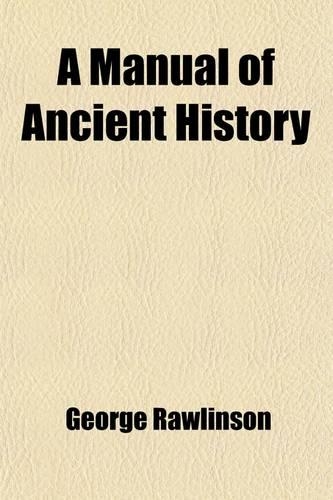 A Manual of Ancient History