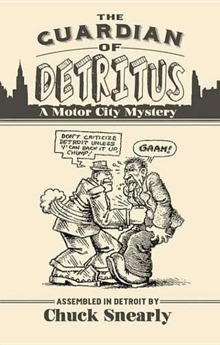 The Guardian of Detritus