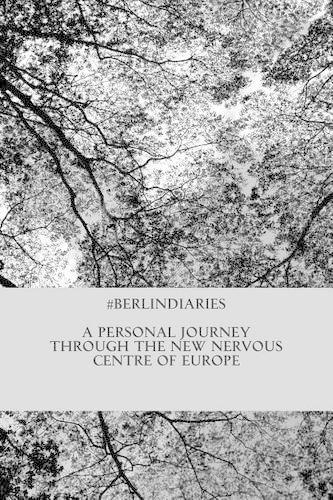 #Berlindiaries