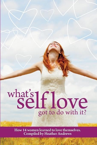 Follow It Thru: What's Self-Love Got to Do with It?