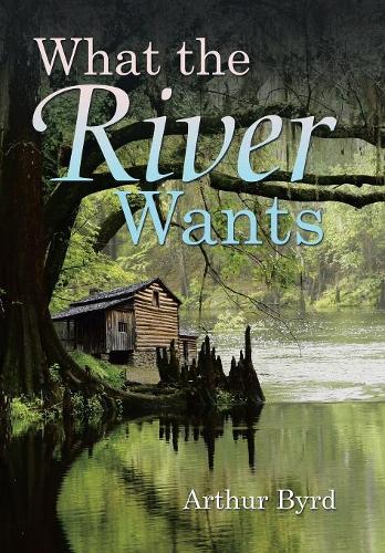 What the River Wants: (English)