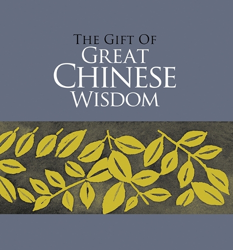 The Gift of Great Chinese Wisdom