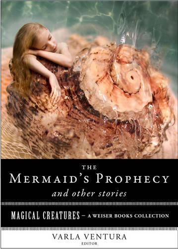 Mermaid'S Prophecy and Other Stories