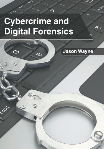 Cybercrime and Digital Forensics