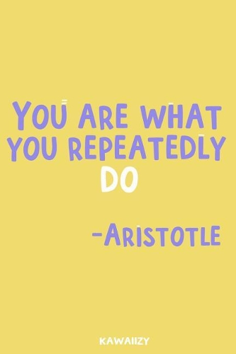 Your Are What You Repeatedly Do - Aristotle: Blank Lined Motivational Inspirational Quote Journal