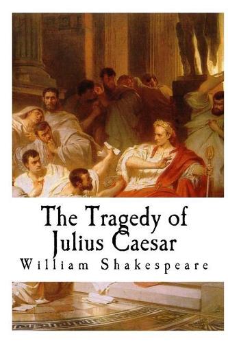 The Tragedy of Julius Caesar
