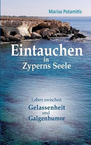 Eintauchen in Zyperns Seele