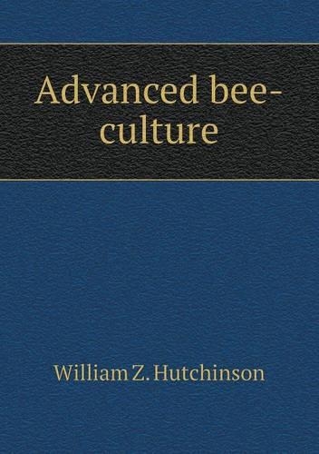 Advanced Bee-Culture