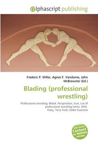 Blading (Professional Wrestling): (English)