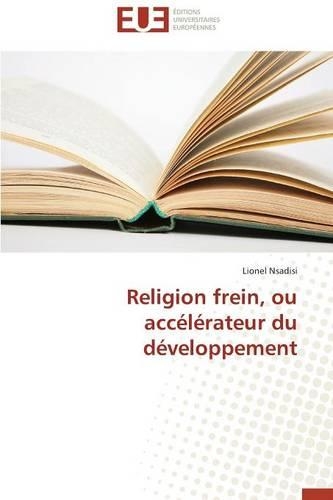 Religion Frein, Ou Acc�l�rateur Du D�veloppement