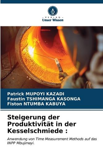 Steigerung der Produktivität in der Kesselschmiede