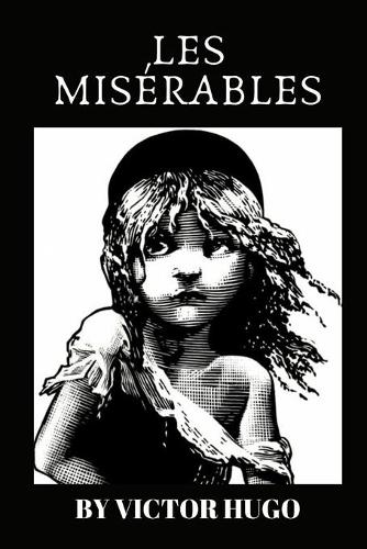 Les Misérables by Victor Hugo
