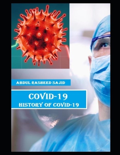 Covid-19(history of Covid 19)