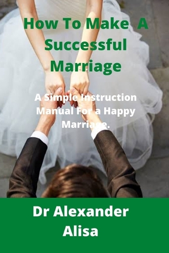 How To Make A Successful Marriage
