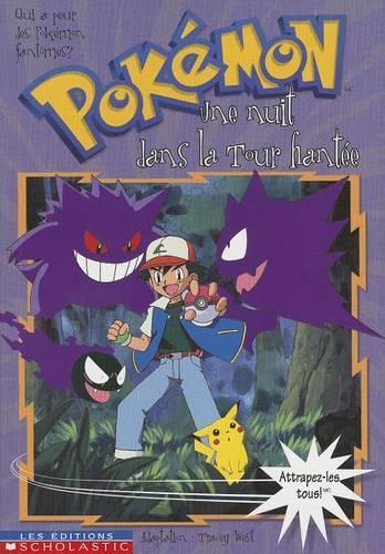 Une Pok?mon #4 Une Nuit Dans La Tour Hant?e