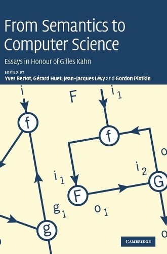 From Semantics to Computer Science: Essays in Honour of Gilles Kahn