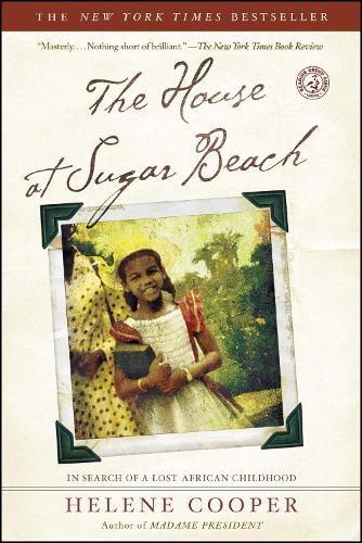 The House at Sugar Beach: In Search of a Lost African Childhood(English)