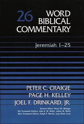 Word Biblical Commentary: Jeremiah 1-25(Word Biblical Commentary)