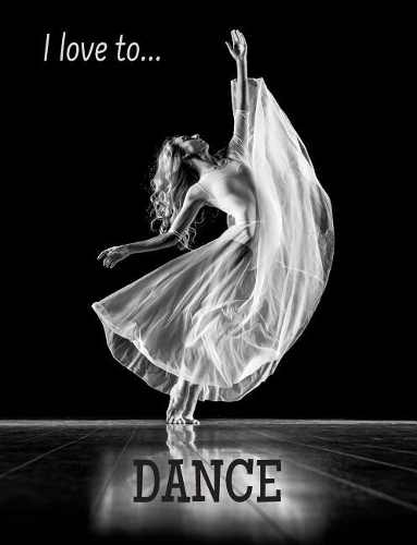 I Love to Dance