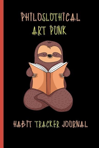 Philoslothical Art Punk Habit Tracker Journal