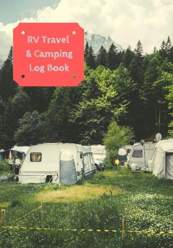 RV Travel & Camping Log Book