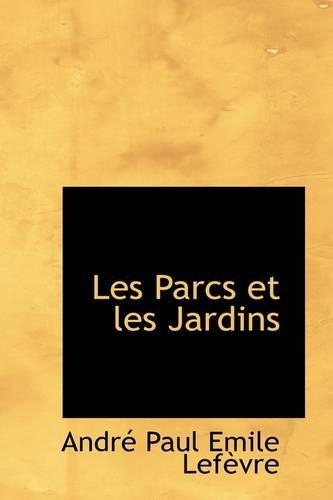 Les Parcs Et Les Jardins