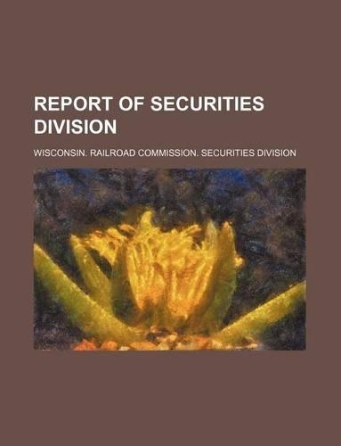 Report of Securities Division