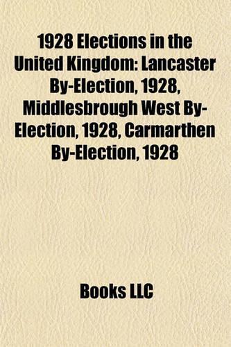 1928 Elections in the United Kingdom