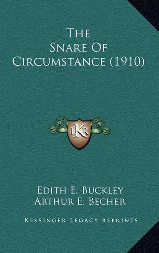 The Snare of Circumstance (1910)